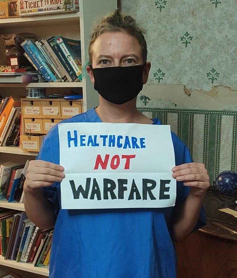 Healthcare Not Warfare