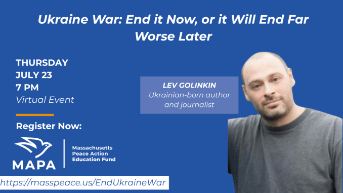 Ukraine War: End it Now, or It Will End Far Worse Later