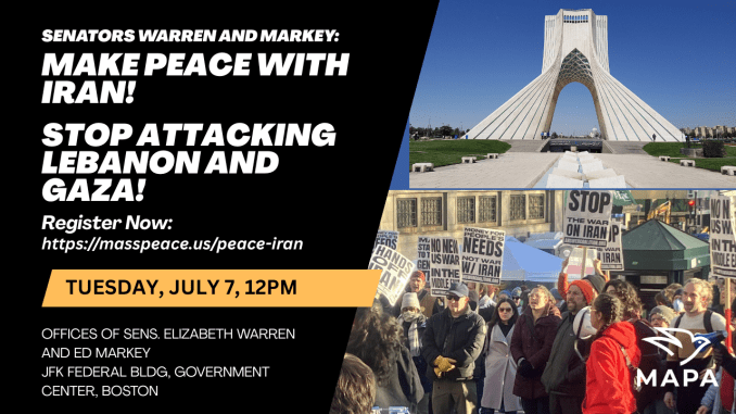 Make Peace with Iran!  Stop Attacking Lebanon and Gaza!
